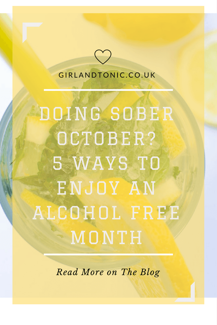 Doing Sober October? 5 Tips To Enjoy An Alcohol Free Month!